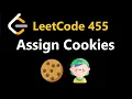 Assign Cookies - Leetcode 455