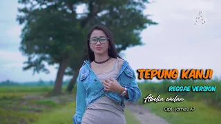 Download TEPUNG KANJI REGGAE VERSION BY ABELIA WULAN X AFANDI GERANIUM MP3