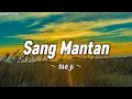 Download Lagu Nidji - Sang Mantan - Nidji (Lirik)