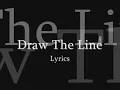 Draw The Line Lyrics