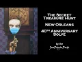 Lagu The Secret Treasure Hunt New Orleans 40th Anniversary Solve