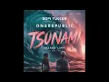 Sofi Tukker x OneRepublic - Tsunami (Franco Lippi Bootleg Remix)