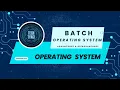 Batch Operating Systems Explained A Comprehensive Guide