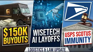 UPS 150K Driver Buyouts WiseTech s AI Layoffs USPS Supreme Court Immunity The Morning Minute