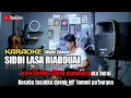 Download Lagu KARAOKE SIDDI LASA RIADDUAI (NADA CEWEK) KARYA CIPTA ANSAR S. || LIRIK BERJALAN