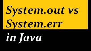 System out vs System err in Java