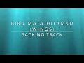 Download Lagu Biru Mata Hitamku (Wings) - Backing Track Full Song