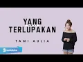 Download Lagu TAMI AULIA - YANG TERLUPAKAN (OFFICIAL MUSIC VIDEO)