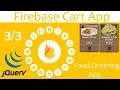 Making Food Ordering Restaurant App With Firebase Realtime Database Crud App For Web JS Jquery