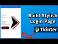 Stylish Tkinter Login Page Tutorial Modern Python GUI Login Page