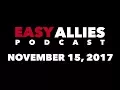 Video di Easy Allies Podcast #86 - November 15th 2017