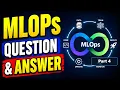 ML Ops Learning - Questions and Answers Part 4