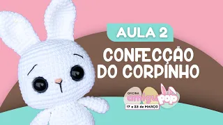 CLASS 2: Making the BODY of your EASTER BUNNY in amigurumi | AMIGUPOP WORKSHOP🔥❤️