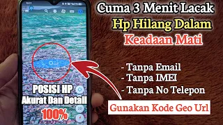 Download CUMA 3 MENIT ! | CARA MELACAK HP HILANG KEADAAN MATI TANPA IMEI, EMAIL, NO TELEPON 2021 MP3