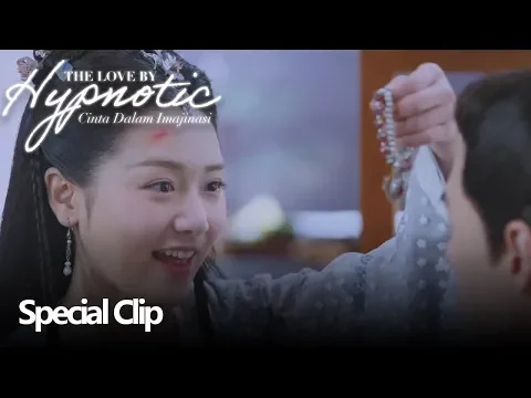 Download MP3 The Love by Hypnotic (Cinta Dalam Imajinasi) | Special Clip Hipnotis | 明月照我心 | WeTV 【INDO SUB】