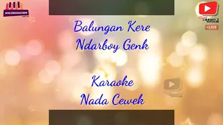 Download Balungan Kere Karaoke Nada Cewek - Ndarboy Gank MP3