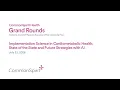 Grand Rounds Implementation Science in Cardiometabolic Health Update and Future Strategies