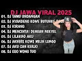 Lagu DJ JAWA FULL ALBUM VIRAL TIKTOK 2025 || DJ TAMU UNDANGAN X ROPANG VIRAL TIKTOK TERBARU 2025 