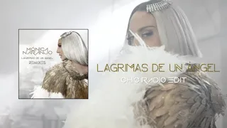 Mónica Naranjo Lágrimas De Un Ángel Chic Radio Edit 