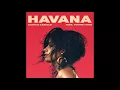 Havana -Camila Cabello ft. Young Thug (Slow version)