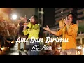 Download Lagu AKU DAN DIRIMU - AXL RAMANDA feat. ALMIRA ANDANI (COVER) | BERHASIL BIKIN BAPER SELURUH SARINAH!!!