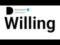 Willing Antonyms Opposite Words