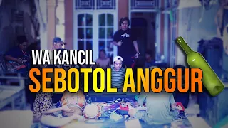 Download SEBOTOL ANGGUR - EDISI LATIHAN SANDIWARA PRABU DANAN JAYA MP3