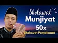Download Lagu SHOLAWAT MUNJIYAT 50X