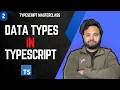 TypeScript Data Types Explained With Interview Questions Masterclass Ep 2 - Toaster Code
