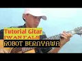Download Lagu Tutorial Gitar IWAN FALS - ROBOT BERNYAWA