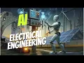 Application of AI in Electrical Engineering A Beginner s Guide