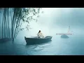 Lagu Chinese Zen Music: Bamboo Flute, Erhu \u0026 Guzheng🍃Relaxing Music, Soothing Music@SoundtoDeepSleep