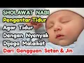 Download Lagu SHOLAWAT PENGANTAR TIDUR PALING MUSTAJAB - SHOLAWAT PENENANG HATI DAN PIKIRAN