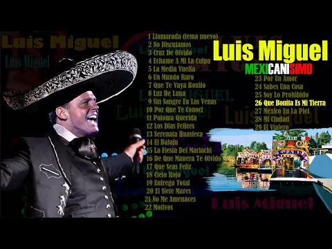 Download MP3 Luis Miguel MEXICANISIMO