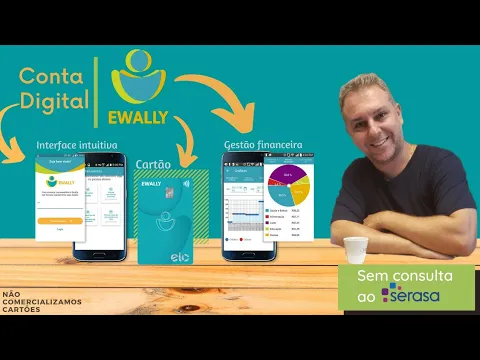 EWALLY CONTA DIGITAL + CARTÃO SEM CONSULTA SPC/SERASA CARTÃO DE CRÉDITO ALTA RENDA