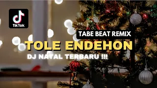 Download DJ TOLE ENDEHON - DJ Remix Natal Terbaru 2023 (Tabe Beat Remix) MP3