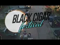 Black Cigar Festival 2025