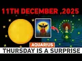 AQUARIUS ♒ DECEMBER 11 — THE HIDDEN MIRACLE WINDOW OPENS TONIGHT 7 Signs Your Destiny Will Flip FAST