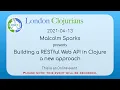 Building a RESTful Web API in Clojure - a new approach