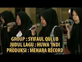 SYIFAUL QULUB - HUWA 'INDI -  FESTIVAL BANJARI PP. AL MUHAJIRIN 2017 [OFFICIAL VIDEO]
