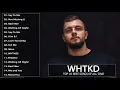 WHTKD Say to Me Album Full Completo - WHTKD Say to Me Die besten Lieder 2021 -WHTKD Say to Me Chöre