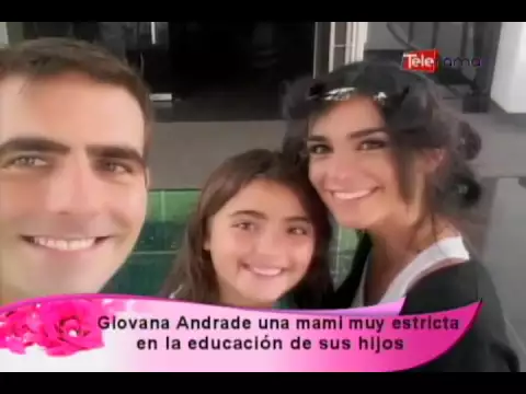 Giovana Andrade una mami muy estricta en la educación de sus hijos