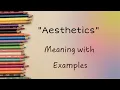 Exploring Aesthetics Definitions Usage and Examples Unveiled