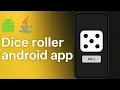 6 Dice Roll Android App basic Android App Development Java Flowleaf by Abhishek