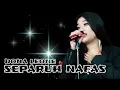 Download Lagu DONA LEONE - SEPARUH NAFAS | VIRAL SUARA MENGGELEGAR ( LADY ROCK ) 
