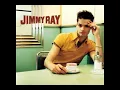 Are you Jimmy Ray?