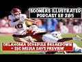 SIP Ep 285 Oklahoma Schedule Breakdown OU s toughest game Most important 7 5 wins