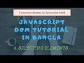 4 Selecting element javascript DOM tutorial bangla
