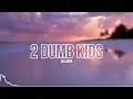 2 Dumb Kids - Levent Geiger | 8D Audio by 8Drift X