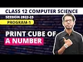 Print Cube of Number Python Class 12 Computer Science in Hindi Vishal Kumar